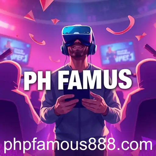 The Rise of PH Famous: A New Era in Gaming Communities