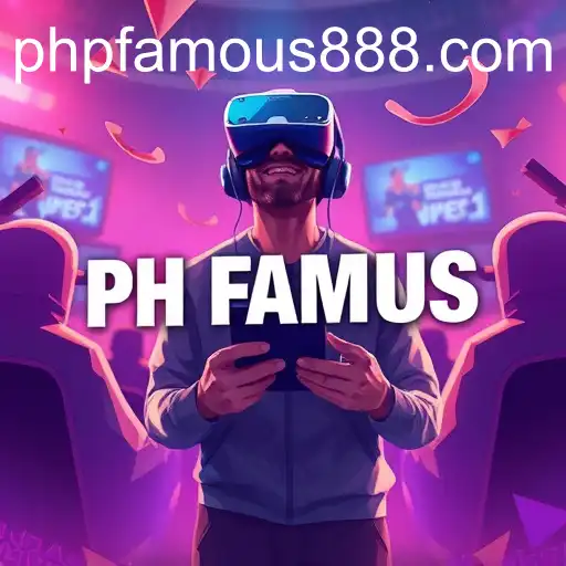 The Rise of PH Famous: A New Era in Gaming Communities
